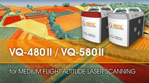 <em>RIEGL</em> VQ-480 II / VQ-580 II: Airborne Laser Scanning Systems