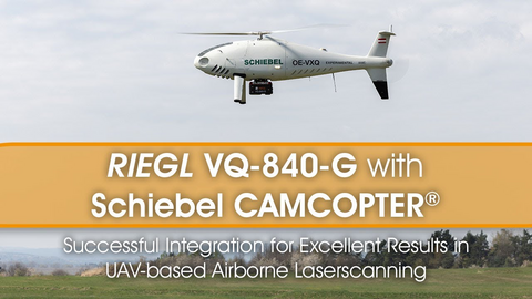 <em>RIEGL</em> VQ-840-G: Integration with Schiebel CAMCOPTER S-100