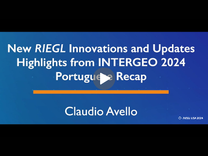 New RIEGL Innovations and Updates - Highlights from INTERGEO 2024 ...